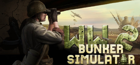 二战地堡模拟器/WW2: Bunker Simulator（更新荒野狩猎DLC）-代码飓风