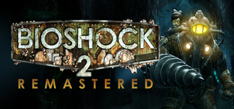 生化奇兵2：重制版/ BioShock 2 Remastered-代码飓风